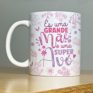 Caneca "és uma grande mãe e uma super avó"