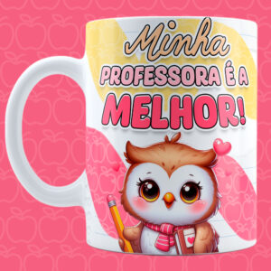 Caneca Corujinha - Minha professora é a melhor