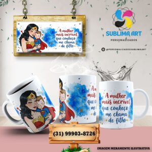 Caneca "A mulher mais incrível que conheço me chama de Filho".